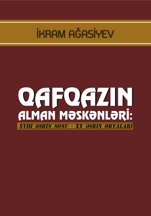 Qafqazın alman məskənləri: XVIII əsrin sonu – XX əsrin ortaları